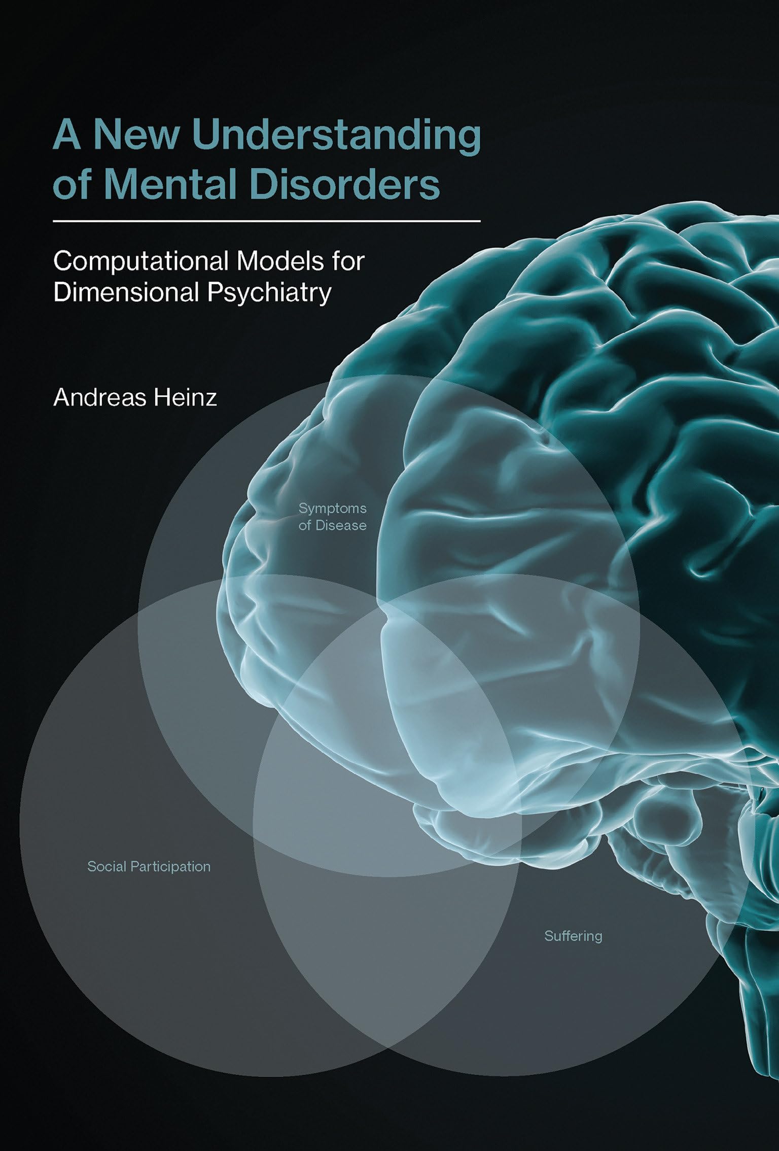 A New Understanding of Mental Disorders: Computational Models for Dimensional Psychiatry (Mit Press),Used