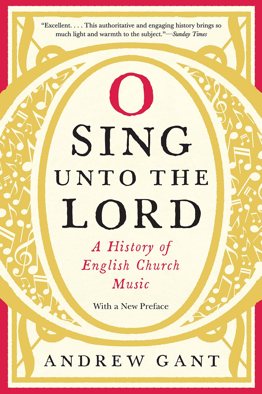 O Sing unto the Lord: A History of English Church Music,Used