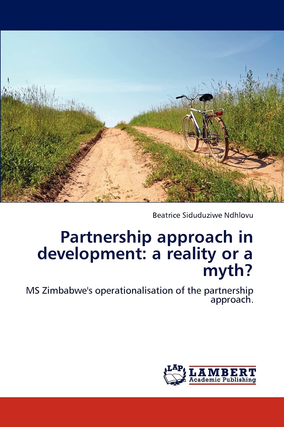 Partnership approach in development: a reality or a myth?: MS Zimbabwe's operationalisation of the partnership approach.,Used