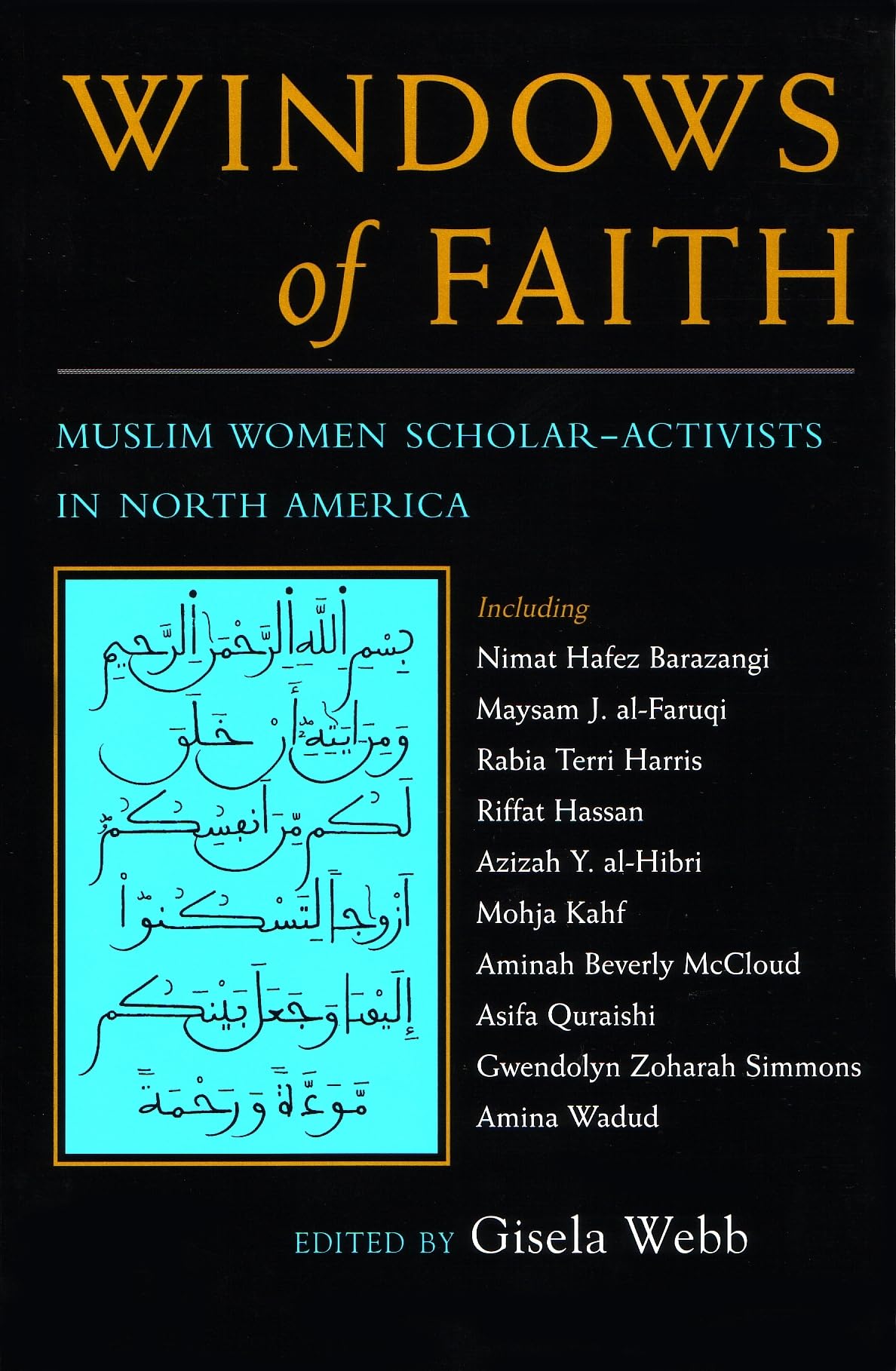 Windows Of Faith: Muslim Women Scholaractivists Of North America (Women And Gender In Religion),Used