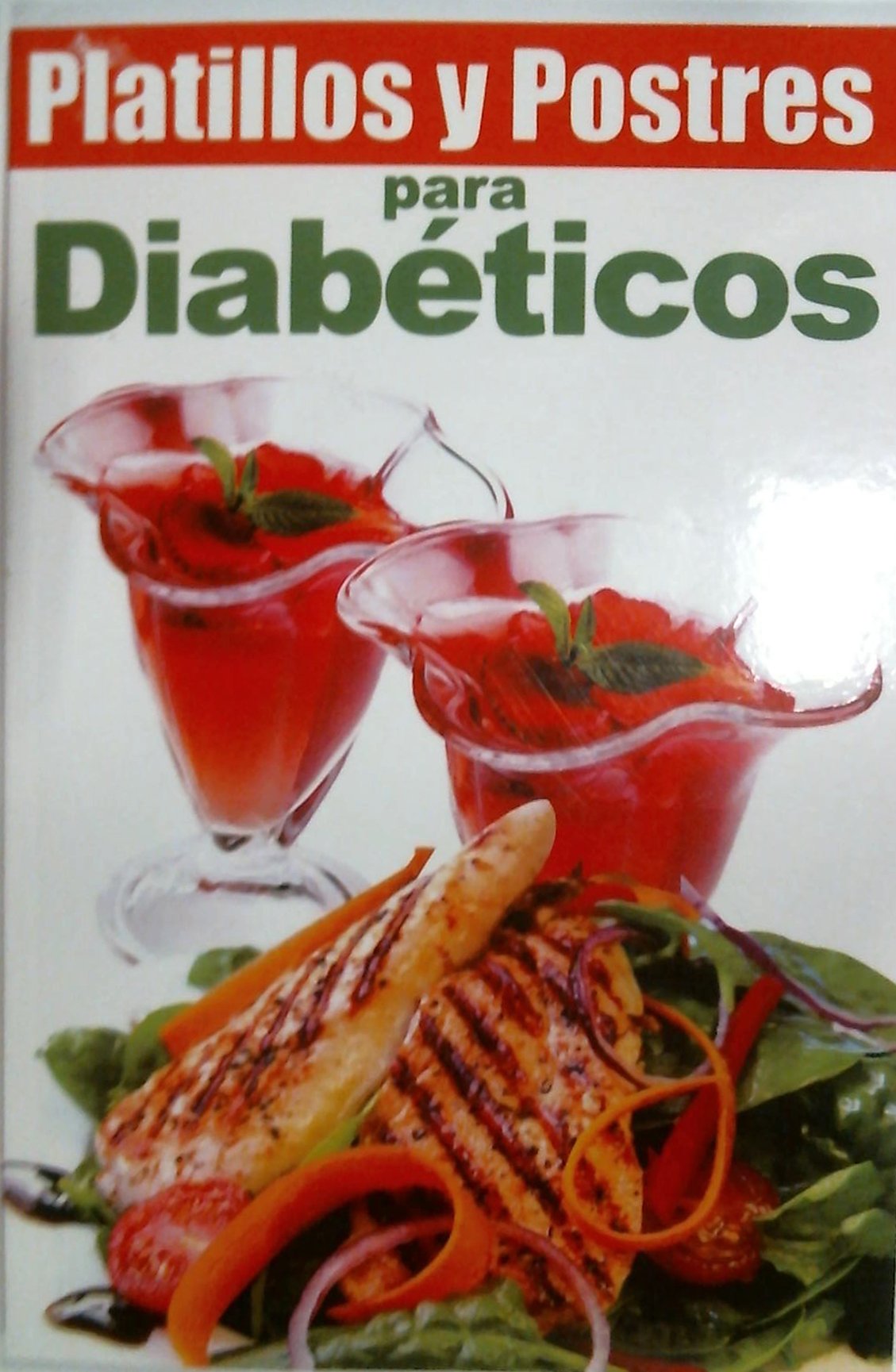 Platillos y postres para diabeticos/ Cooking Desserts for Diabetics (Spanish Edition) (RTM Ediciones),Used