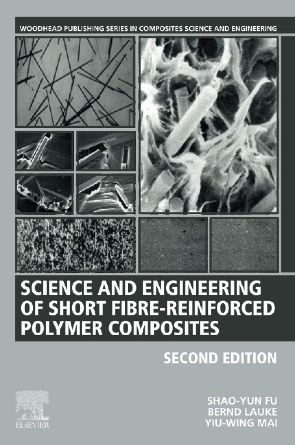 Science and Engineering of Short FibreReinforced Polymer Composites (Woodhead Publishing Series in Composites Science and Engin,Used