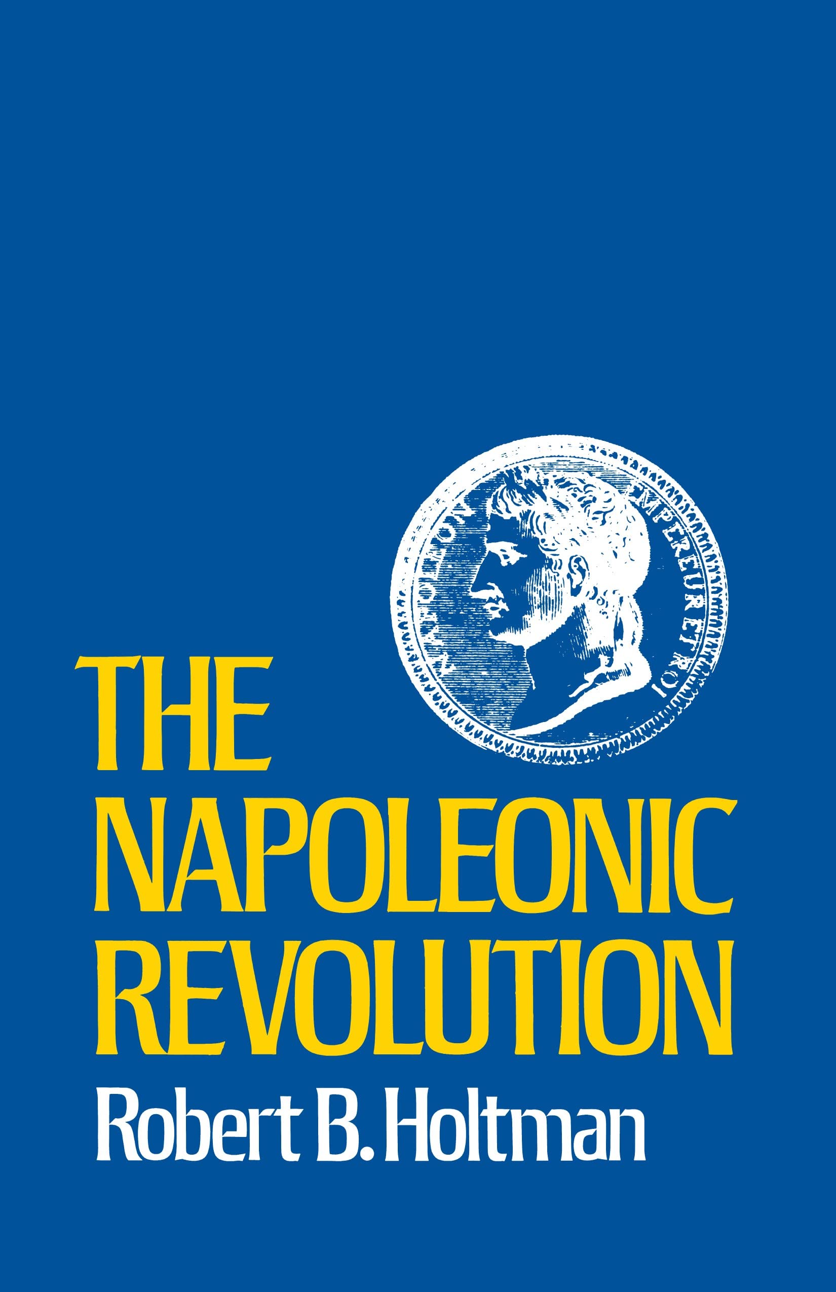 The Napoleonic Revolution,New