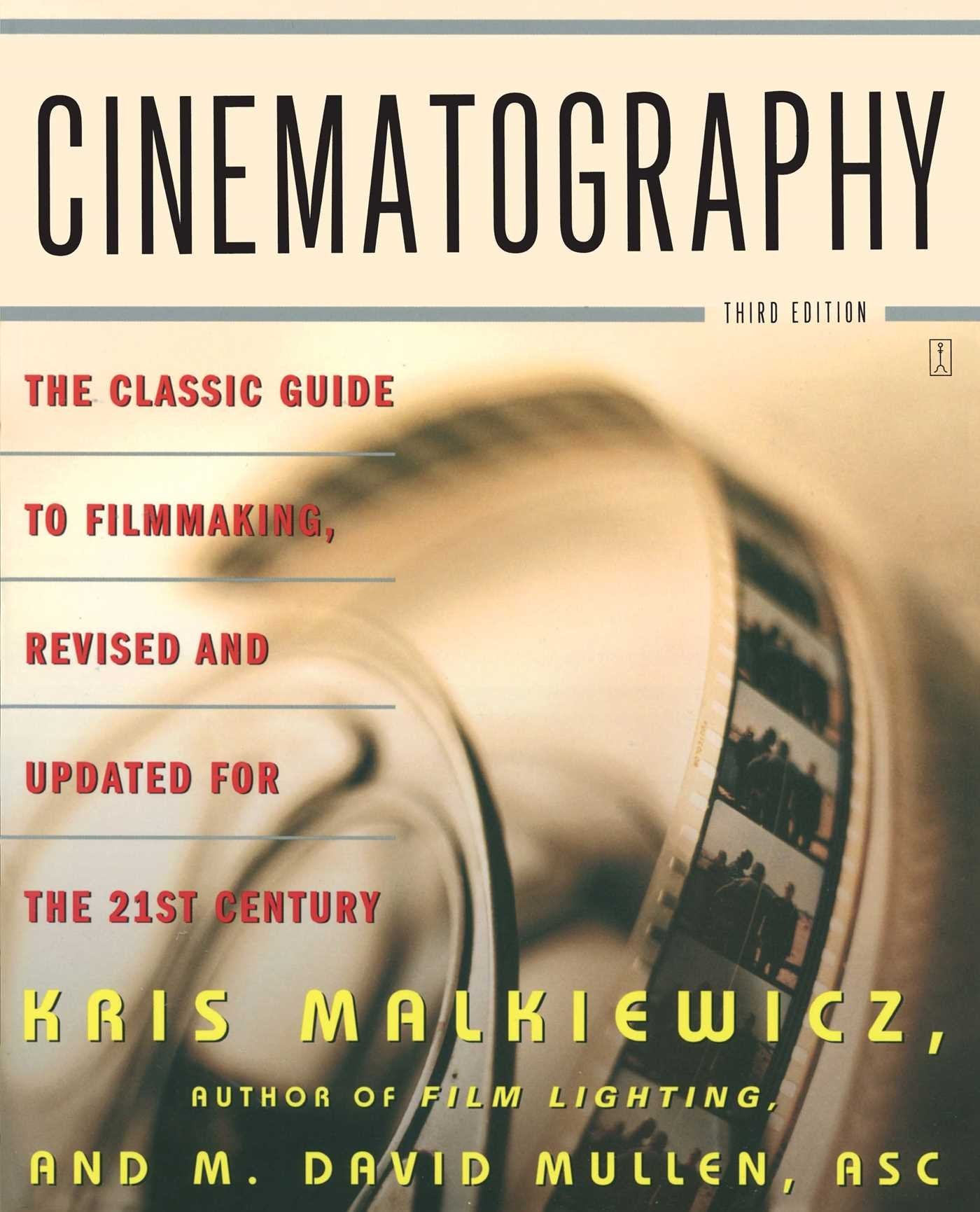 Cinematography: Third Edition,New