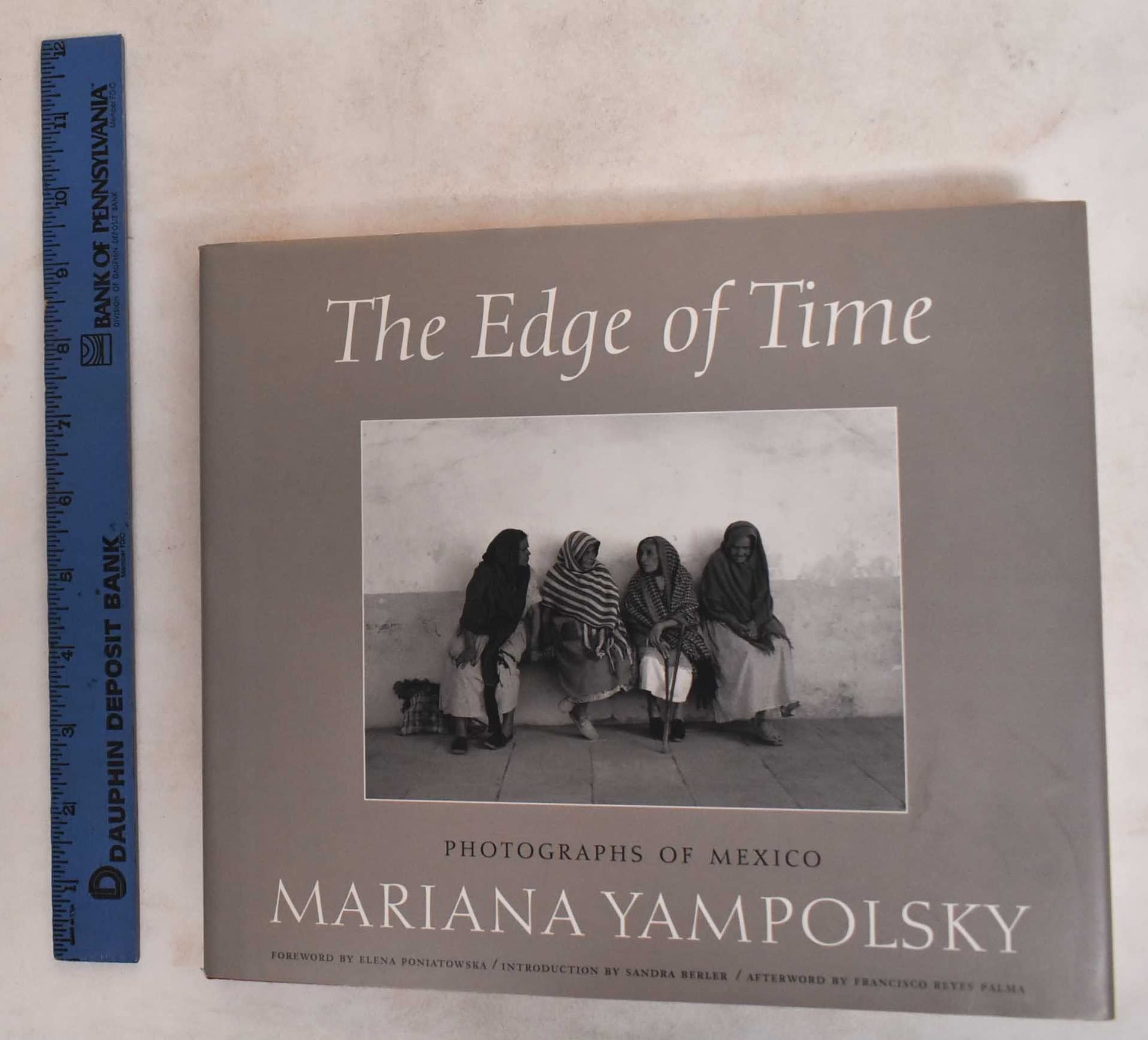 The Edge Of Time: Photographs Of Mexico By Mariana Yampolsky (Wittliff Gallery Series)-used
