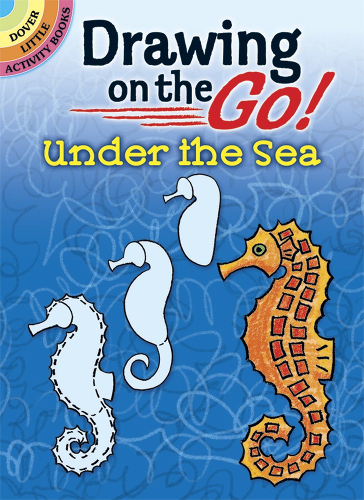 Drawing on the Go! Under the Sea (Dover Little Activity Books: Drawing),Used