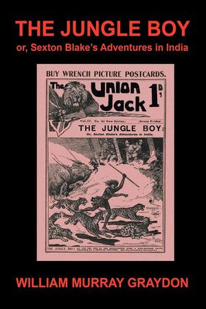 The Jungle Boy; or, Sexton Blake's Adventures in India (1905),Used