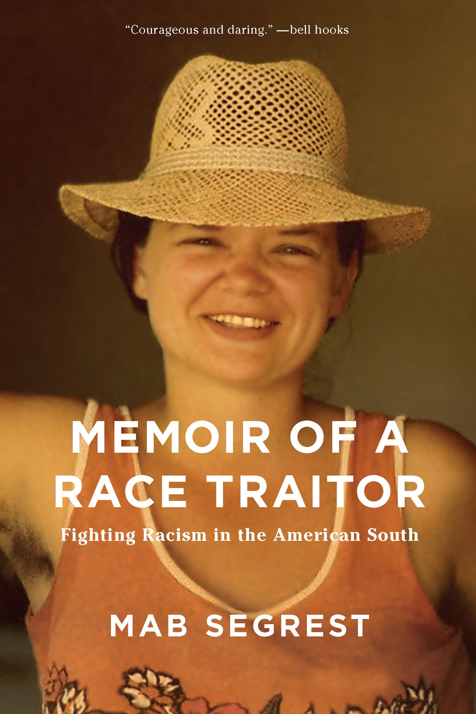 Memoir Of A Race Traitor: Fighting Racism In The American South,Used