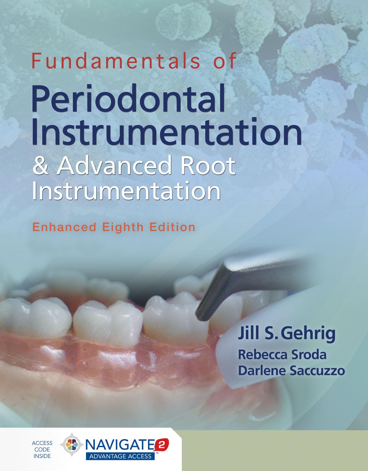 Fundamentals of Periodontal Instrumentation and Advanced Root Instrumentation, Enhanced,Used
