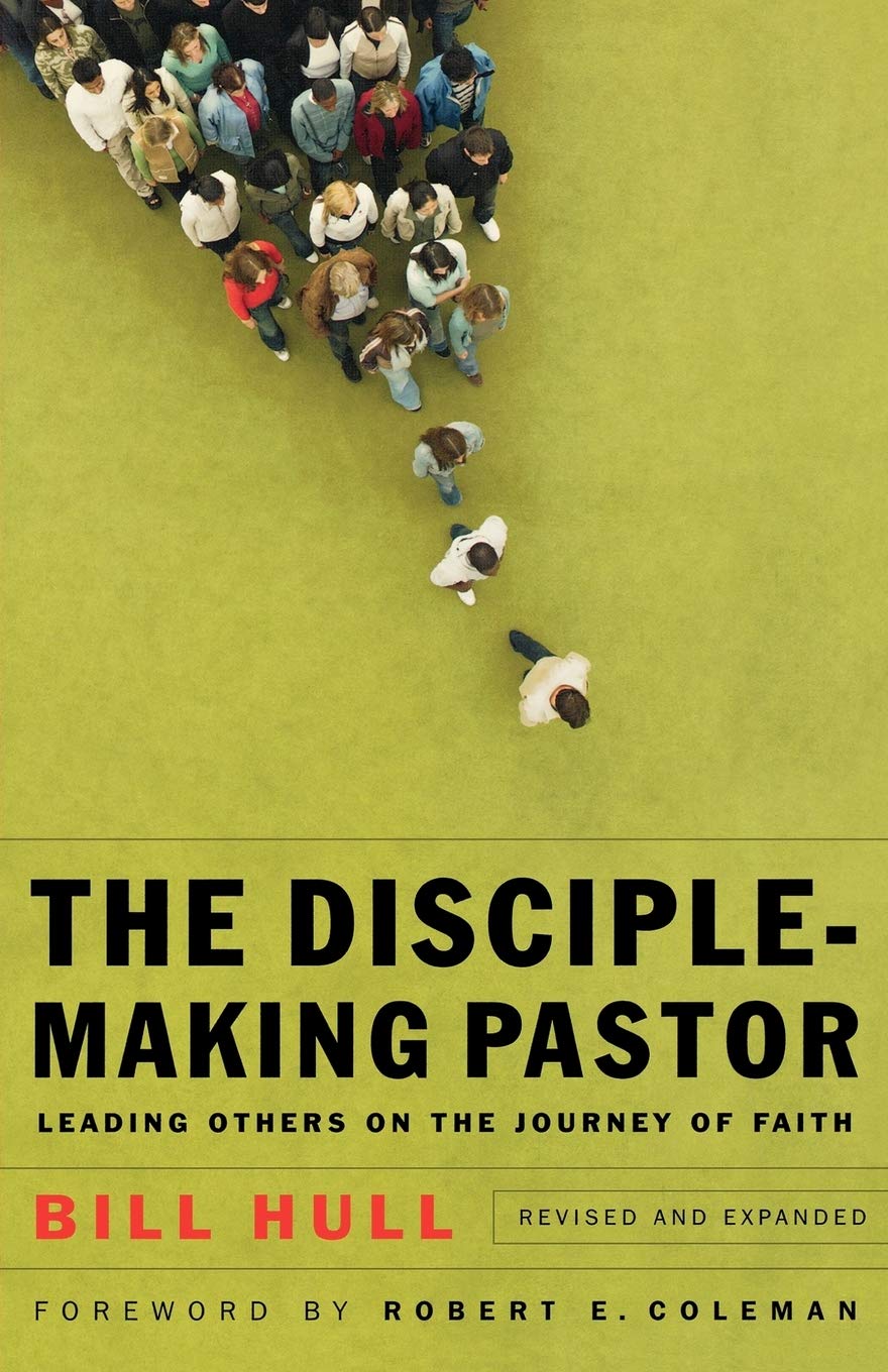 The Disciplemaking Pastor: Leading Others On The Journey Of Faith,New