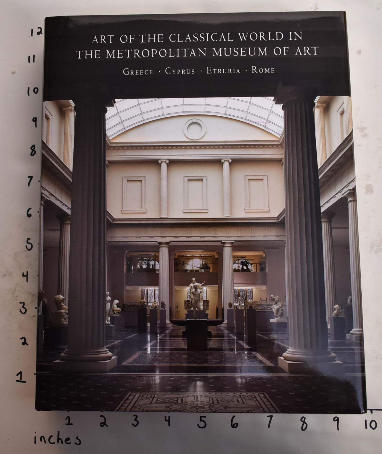 Art of the Classical World in The Metropolitan Museum of Art: Greece, Cyprus, Etruria, Rome,Used