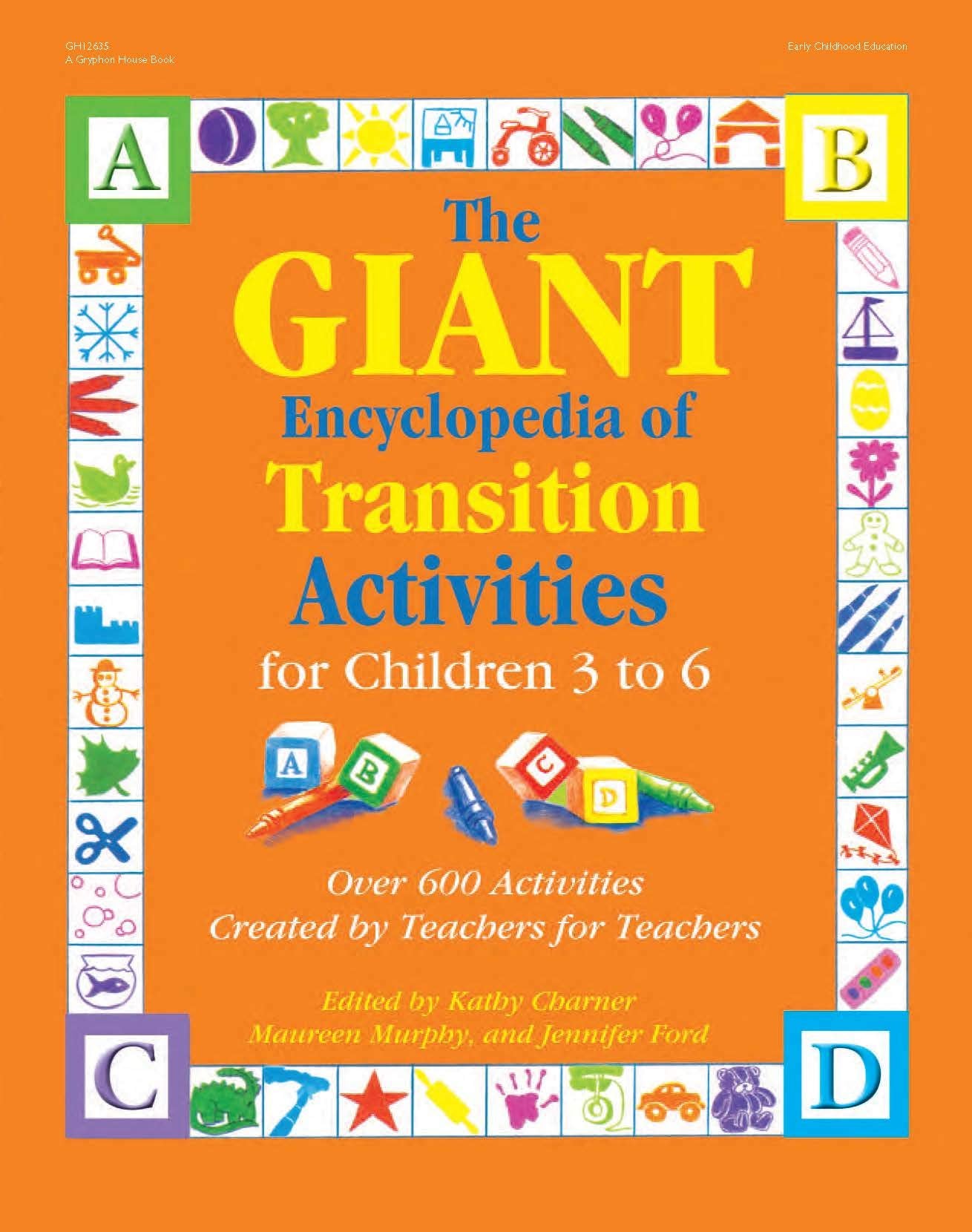 The GIANT Encyclopedia of Transition Activities for Children 3 to 6: Over 600 Activities Created by Teachers for Teachers (The G,Used