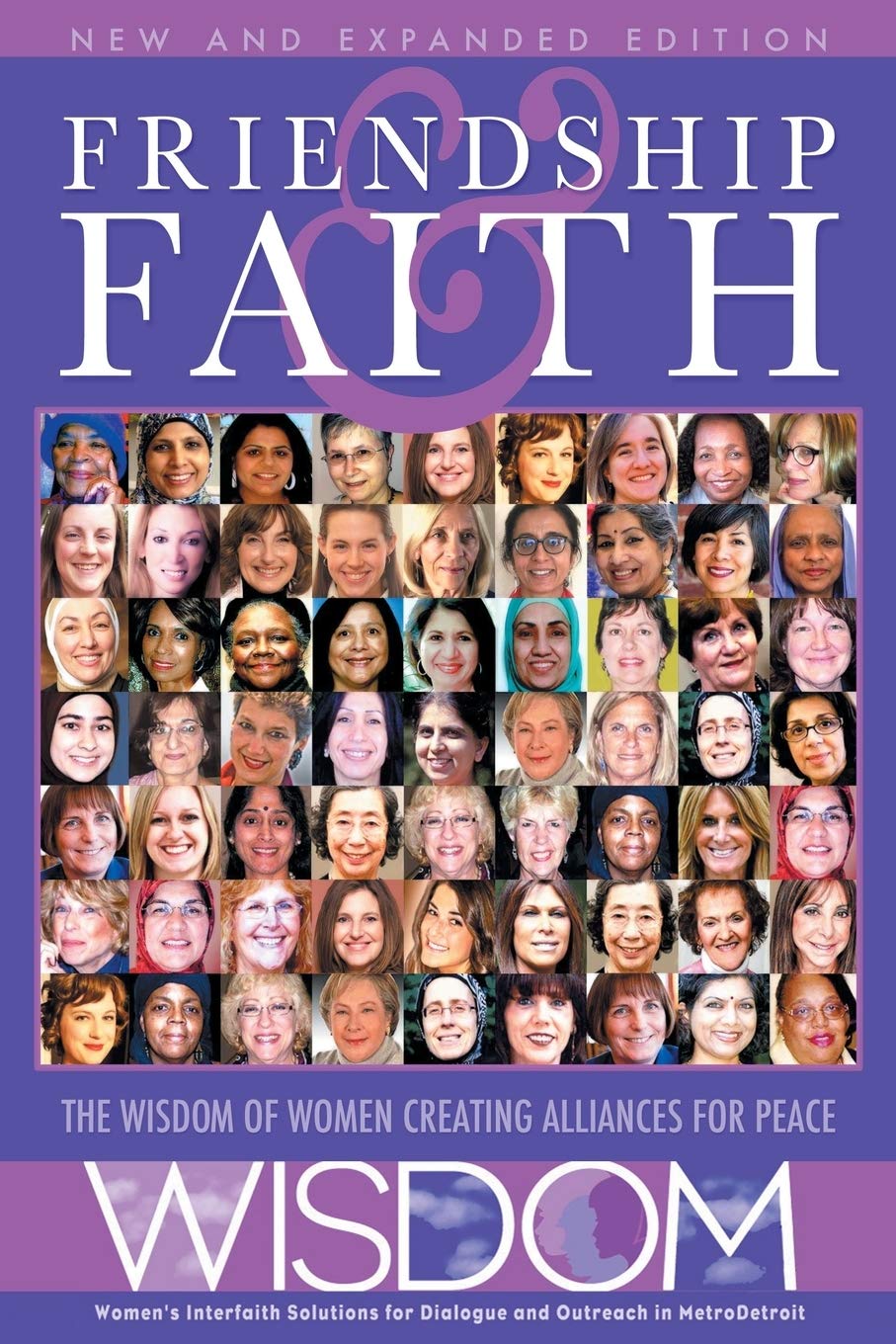 Friendship and Faith, Second Edition: The WISDOM of women creating alliances for peace,Used