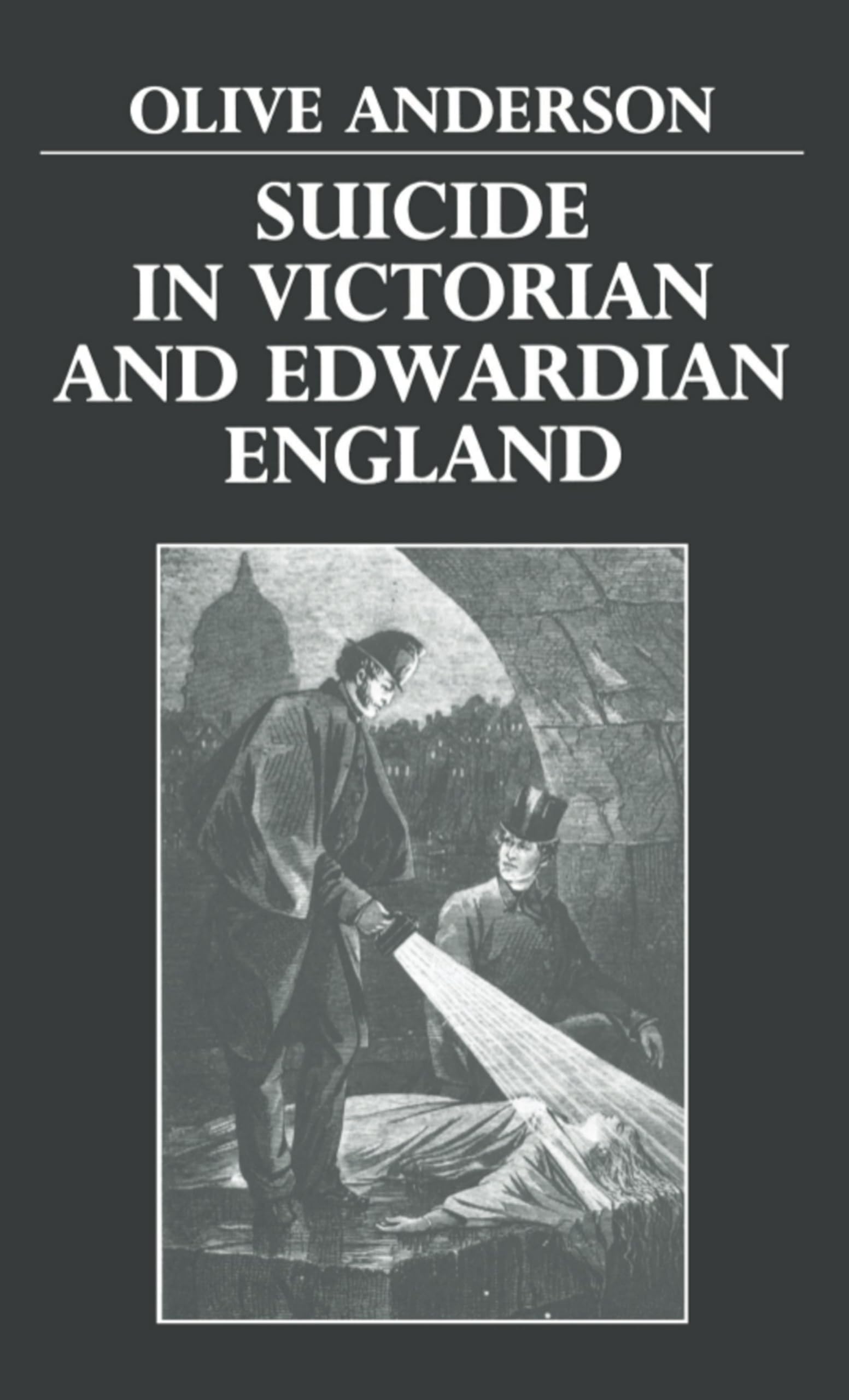 Suicide In Victorian And Edwardian England,New