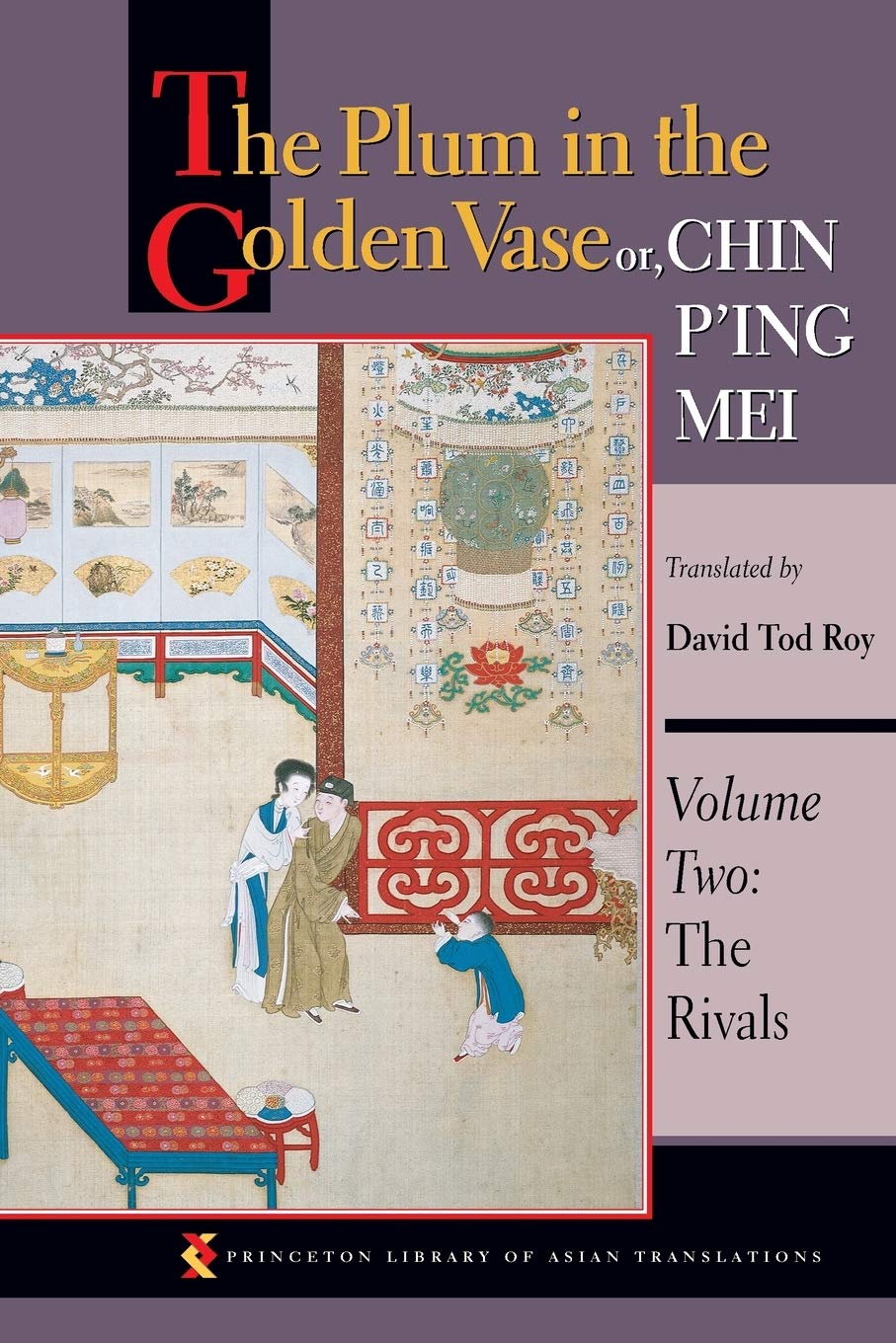 The Plum in the Golden Vase or, Chin P'ing Mei, Volume Two: The Rivals (Princeton Library of Asian Translations),New