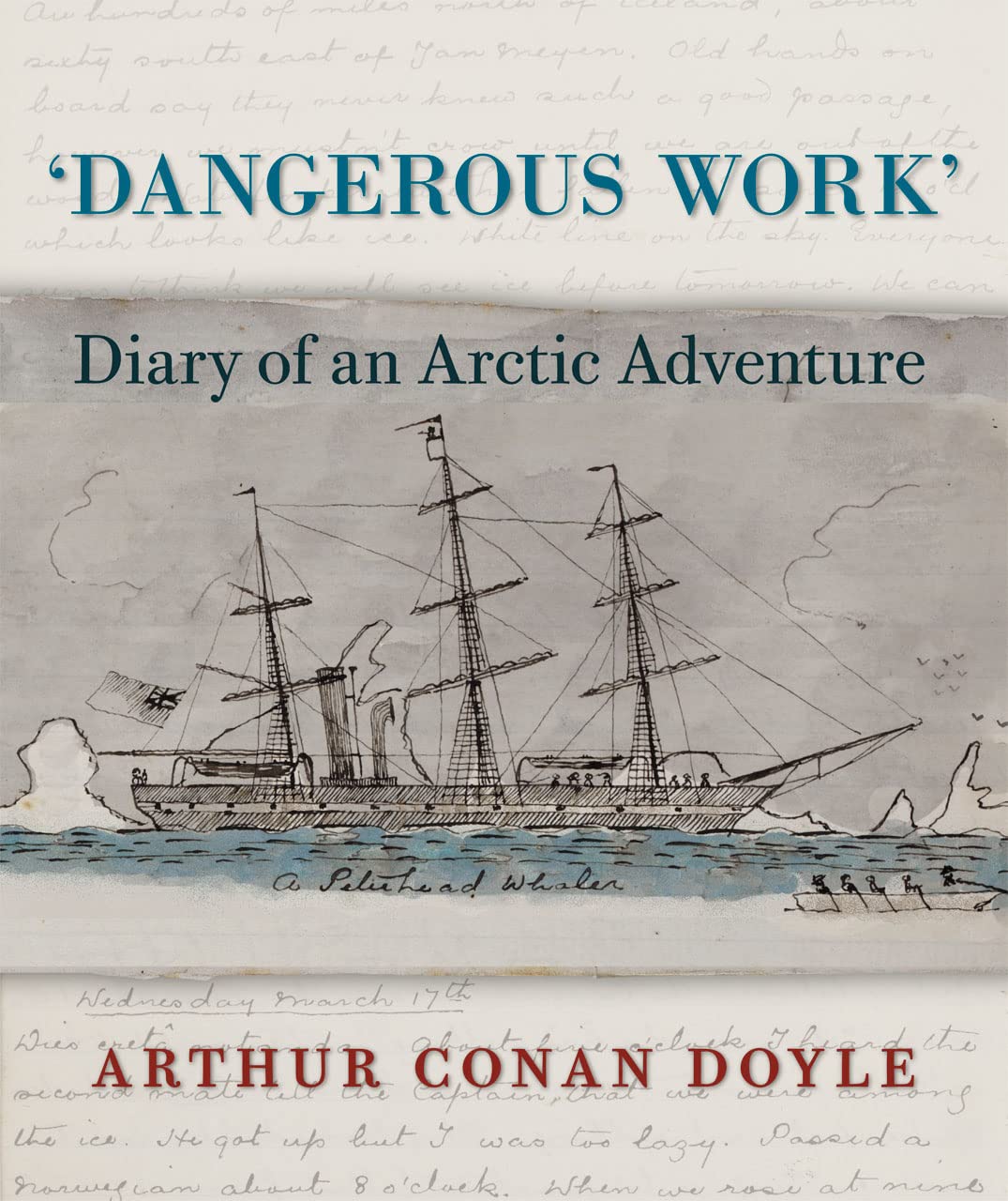 Dangerous Work: Diary Of An Arctic Adventure,Used