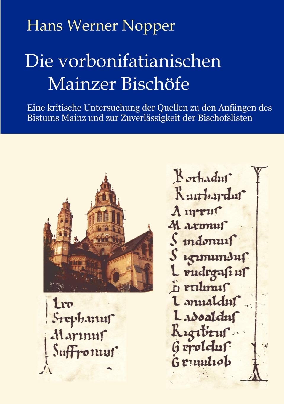 Die vorbonifatianischen Mainzer Bischfe (German Edition),Used