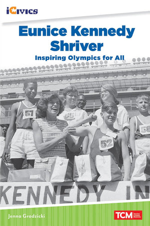 Eunice Kennedy Shriver: Inspiring Olympics for All (iCivics),Used