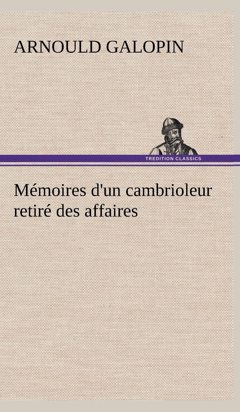 Mmoires d'un cambrioleur retir des affaires (French Edition),Used
