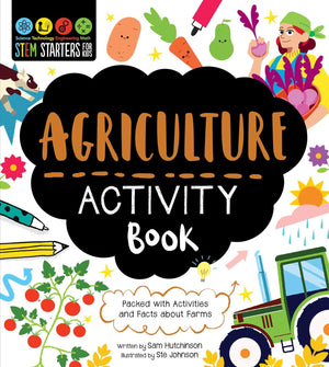 Stem Starters For Kids Agriculture Activity Book: Packed With Activities And Facts About Farms