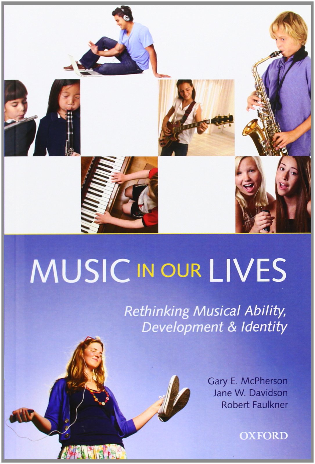Music in Our Lives: Rethinking Musical Ability, Development and Identity,Used