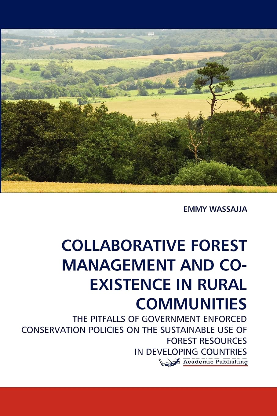 Collaborative Forest Management and CoExistence in Rural Communities: The Pitfalls of Government Enforced Conservation Policies,Used
