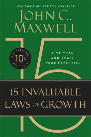 The 15 Invaluable Laws of Growth (10th Anniversary Edition): Live Them and Reach Your Potential,Used