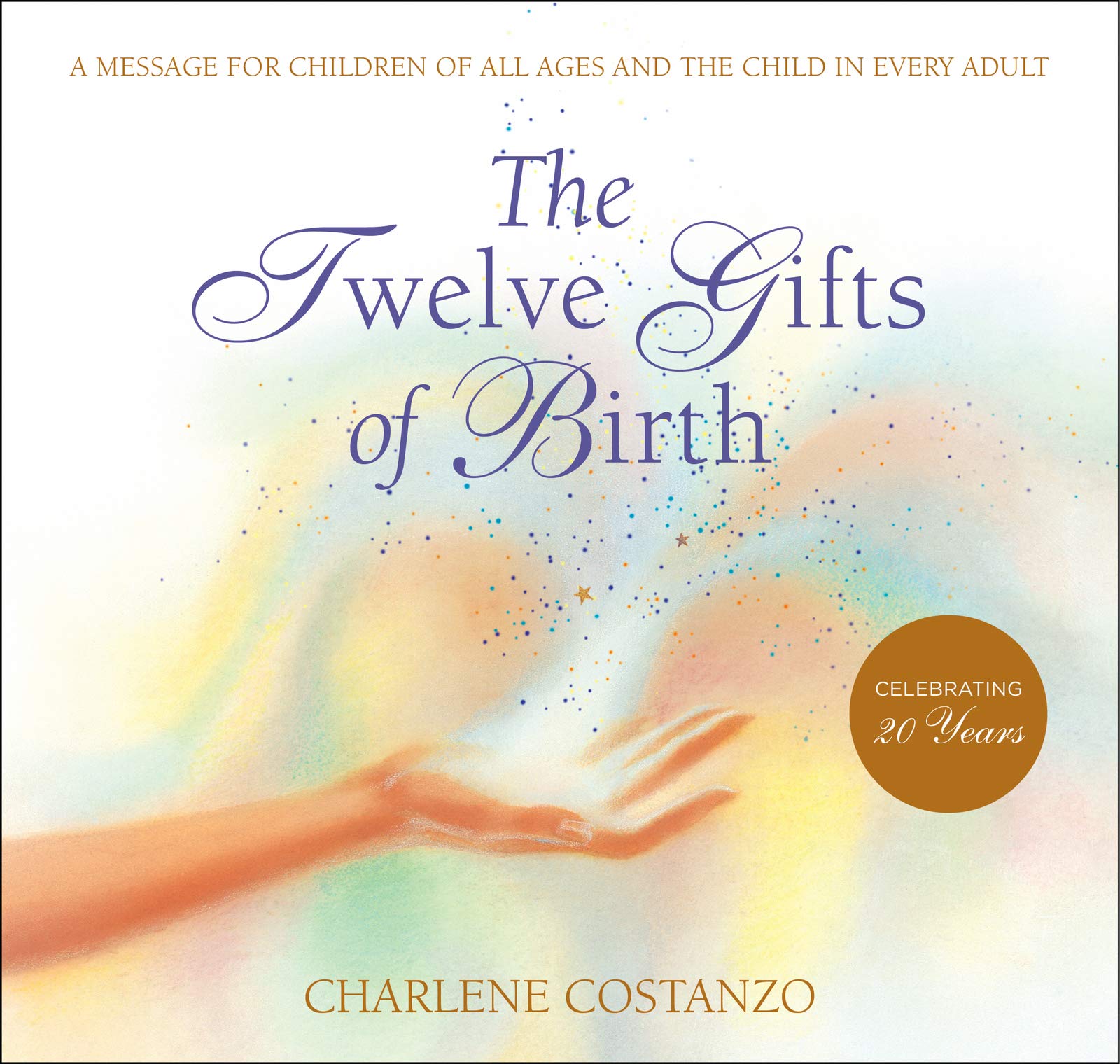 The Twelve Gifts Of Birth (Twelve Gifts Series, 1),New