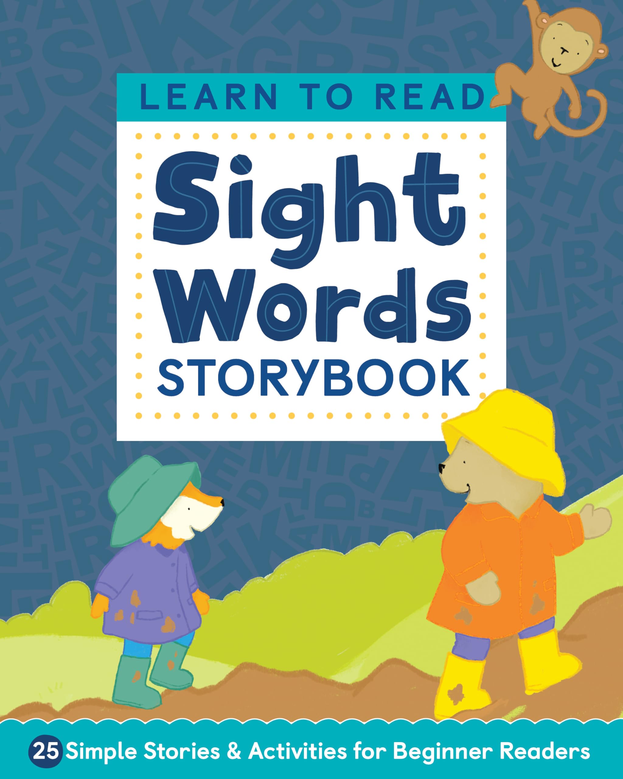 Learn to Read: Sight Words Storybook: 25 Simple Stories & Activities for Beginner Readers,Used