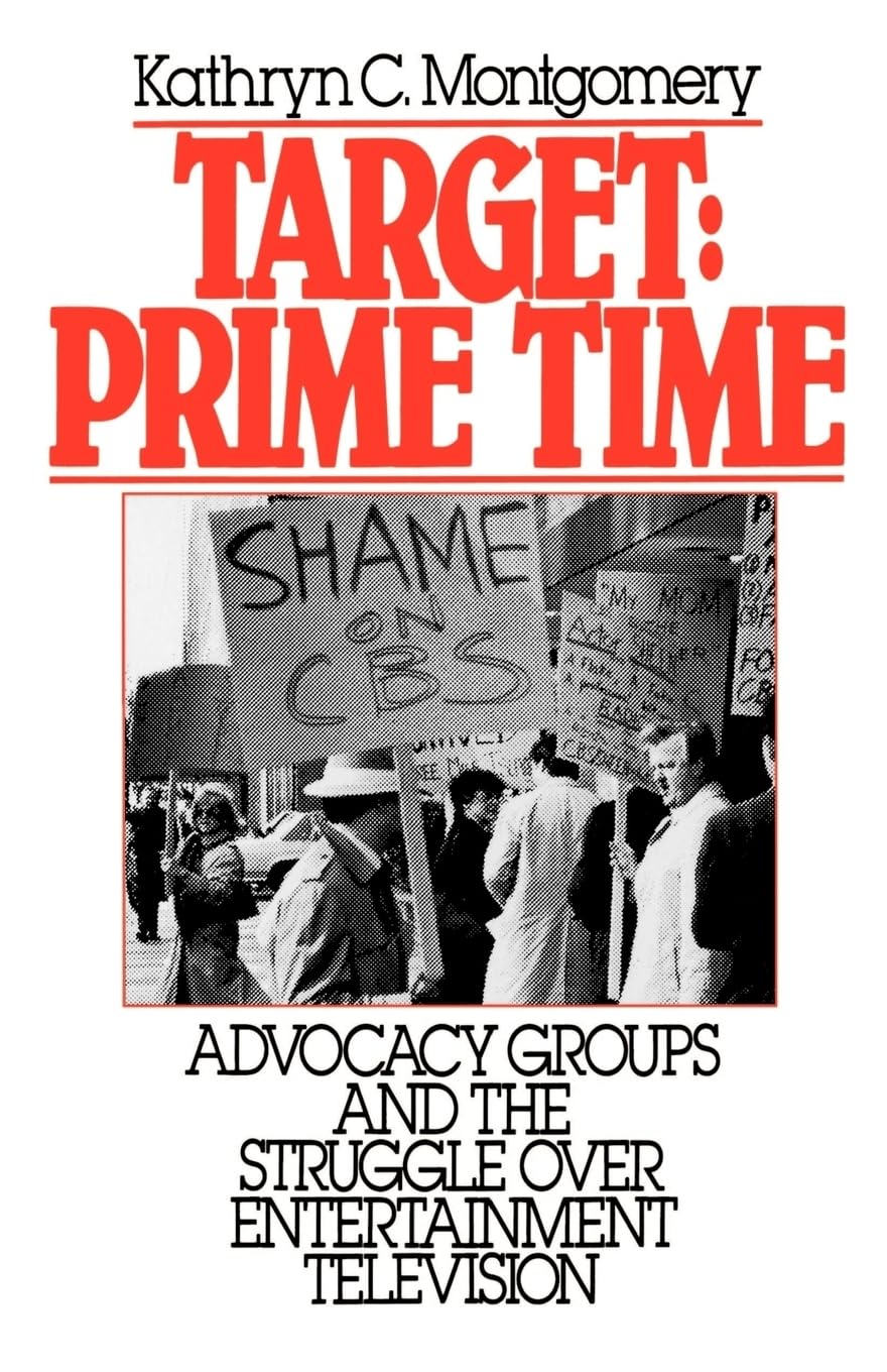 Target: Prime Time: Advocacy Groups and the Struggle Over Entertainment Television (Communication and Society),Used