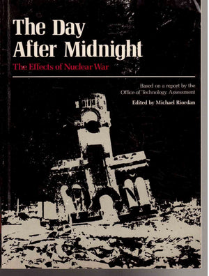The Day After Midnight: The Effects Of Nuclear War