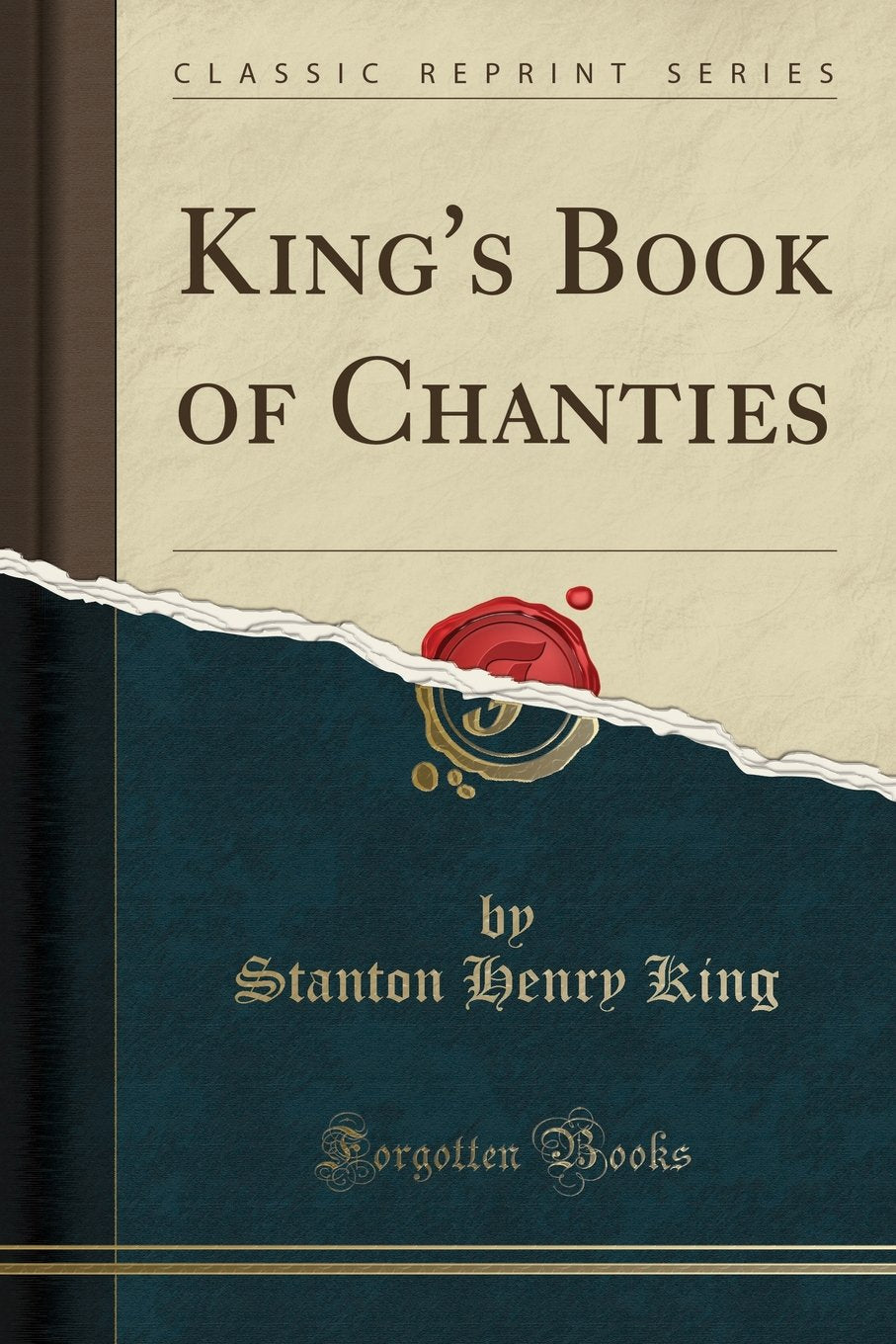 King's Book of Chanties (Classic Reprint),Used