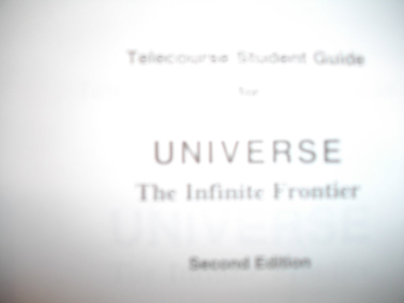 Telecourse Student Guide for Universe: The Infinite Frontier/ Keyed to Seeds's Horizons Exploring the Universe 5th Ed &Seeds's F,Used