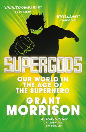 Supergods: Our World in the Age of the Superhero,Used