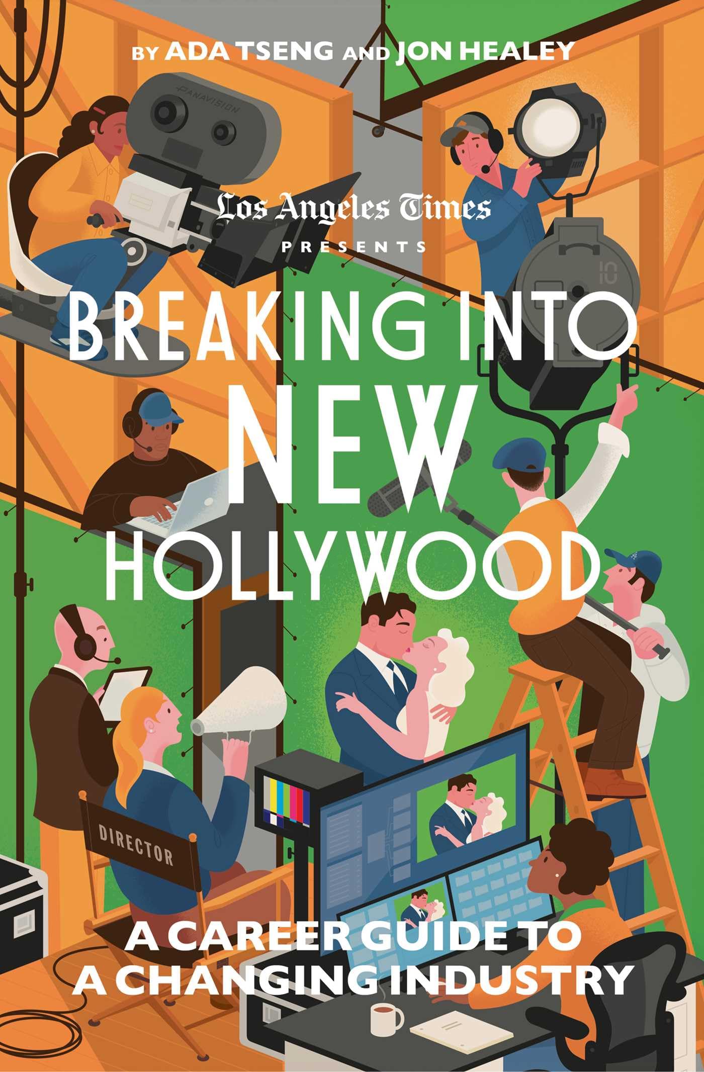 Breaking Into New Hollywood: A Career Guide To A Changing Industry
