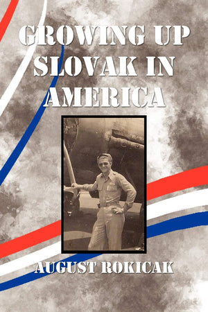 Growing Up Slovak In America,Used