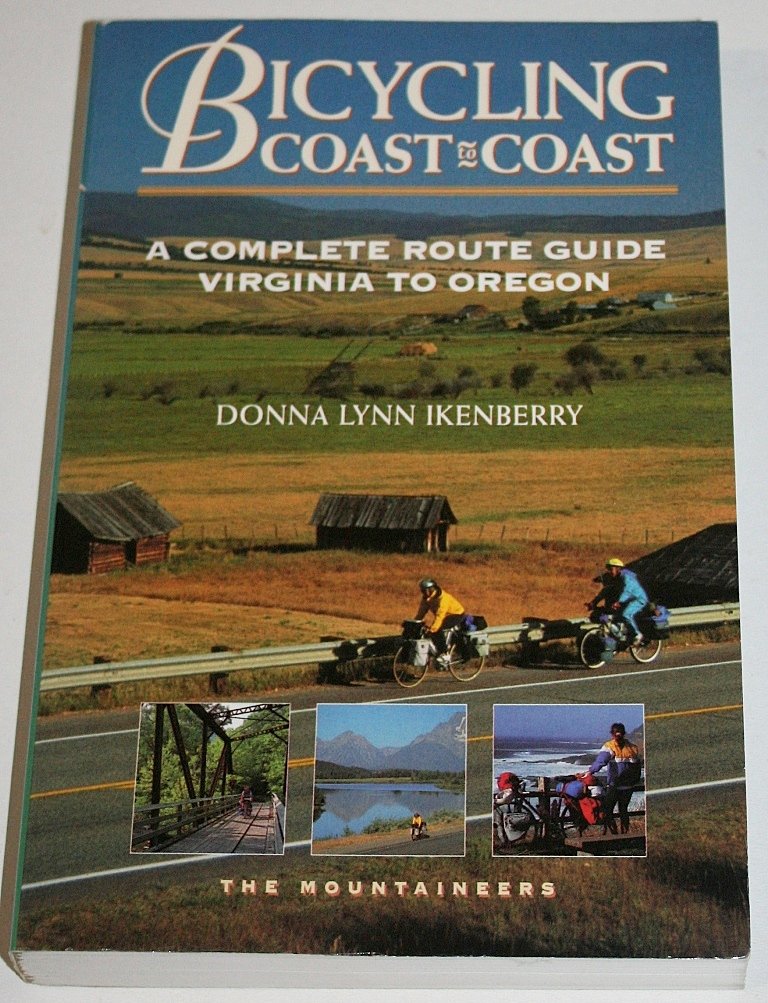 Bicycling Coast to Coast: A Complete Route Guide Virginia to Oregon,Used