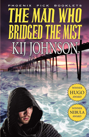 The Man Who Bridged the Mist  Hugo & Nebula Winning Novella