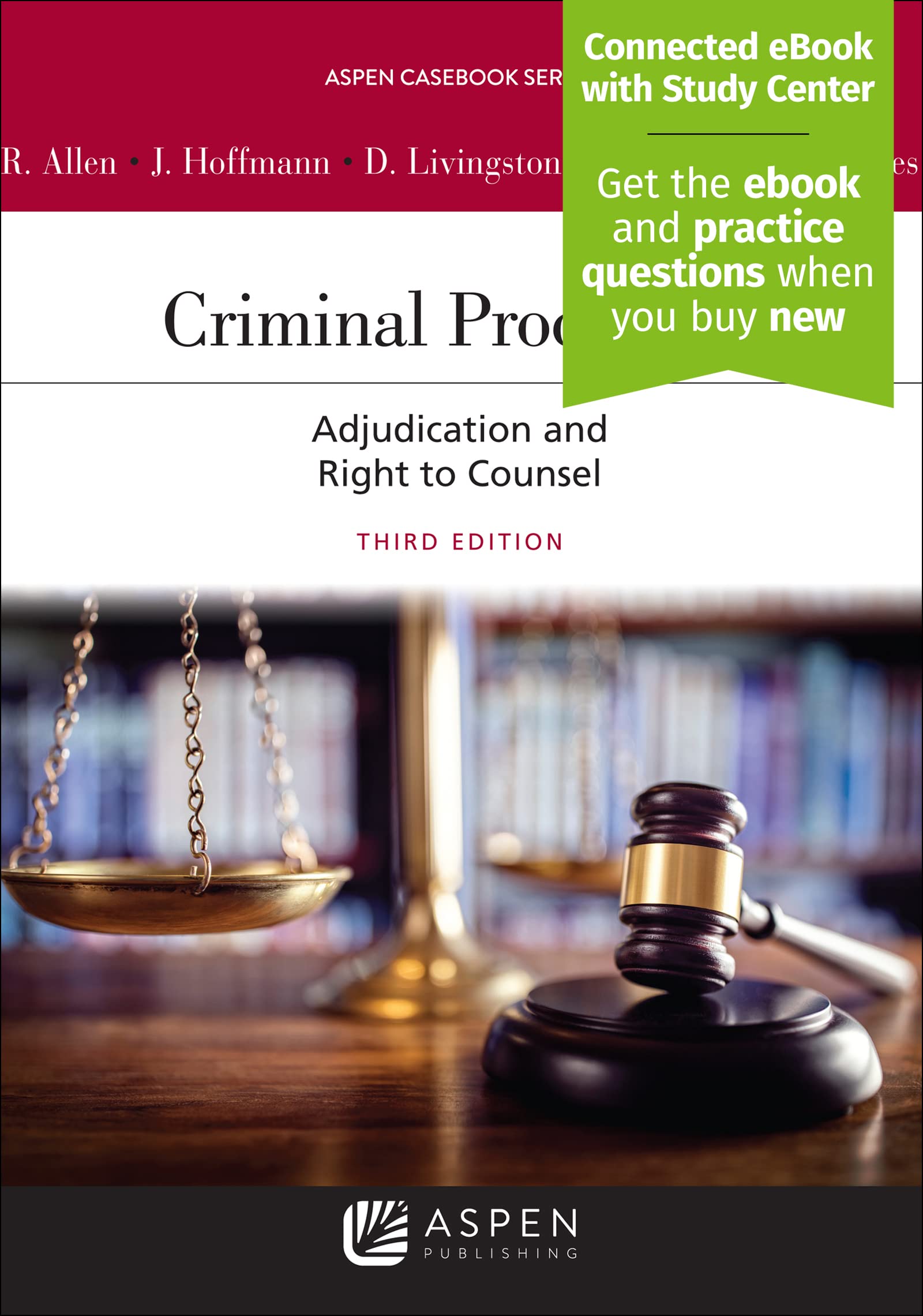 Criminal Procedure: Adjudication and the Right to Counsel (Aspen Casebook)