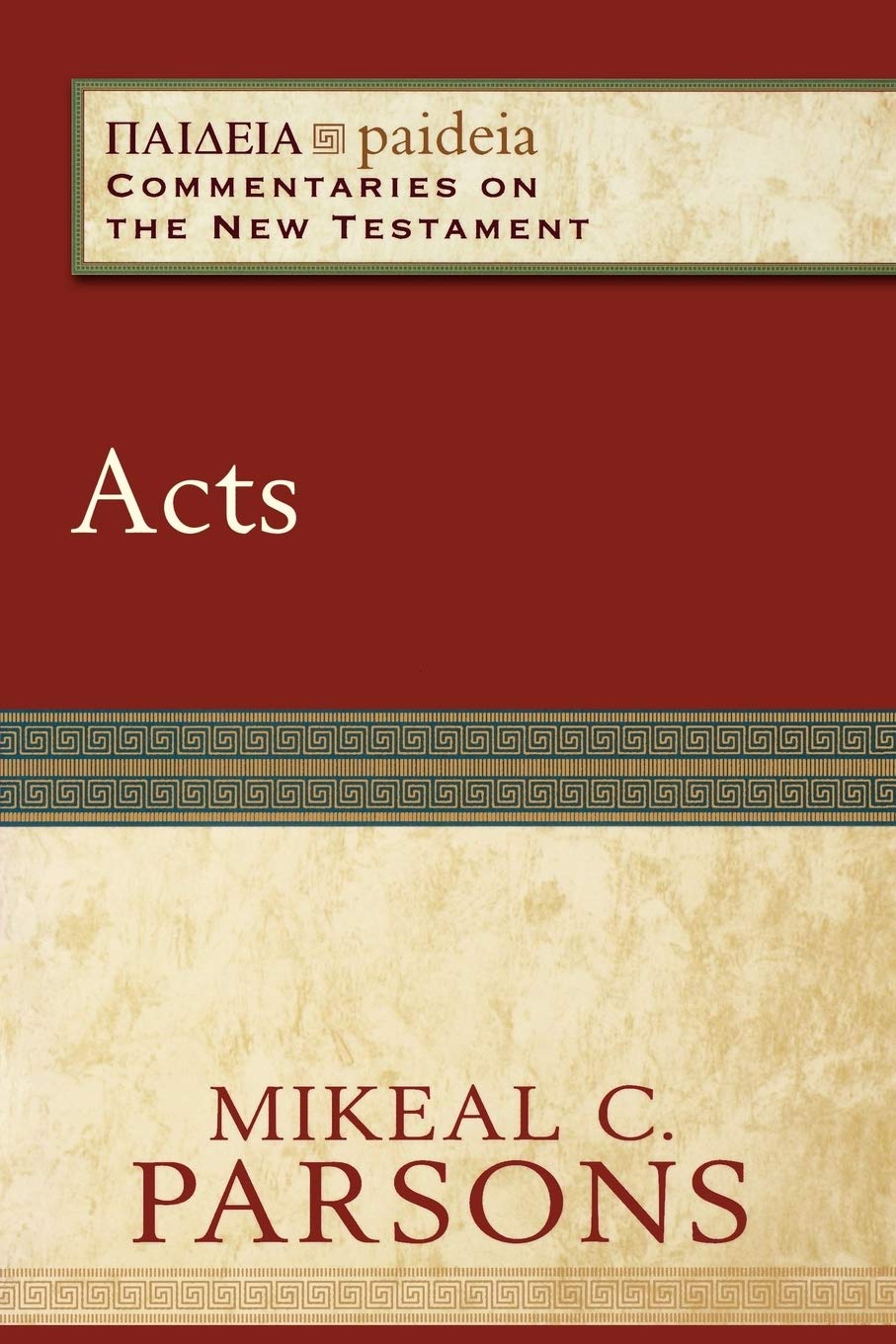 Acts: (A Cultural, Exegetical, Historical, & Theological Bible Commentary on the New Testament) (Paideia: Commentaries on the Ne,Used