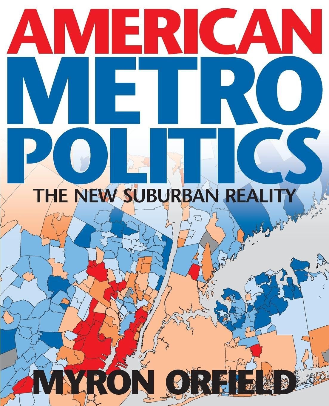 American Metropolitics: The New Suburban Reality,New