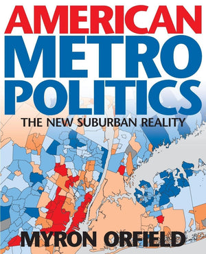 American Metropolitics: The New Suburban Reality,New