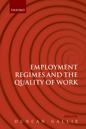 Employment Regimes And The Quality Of Work