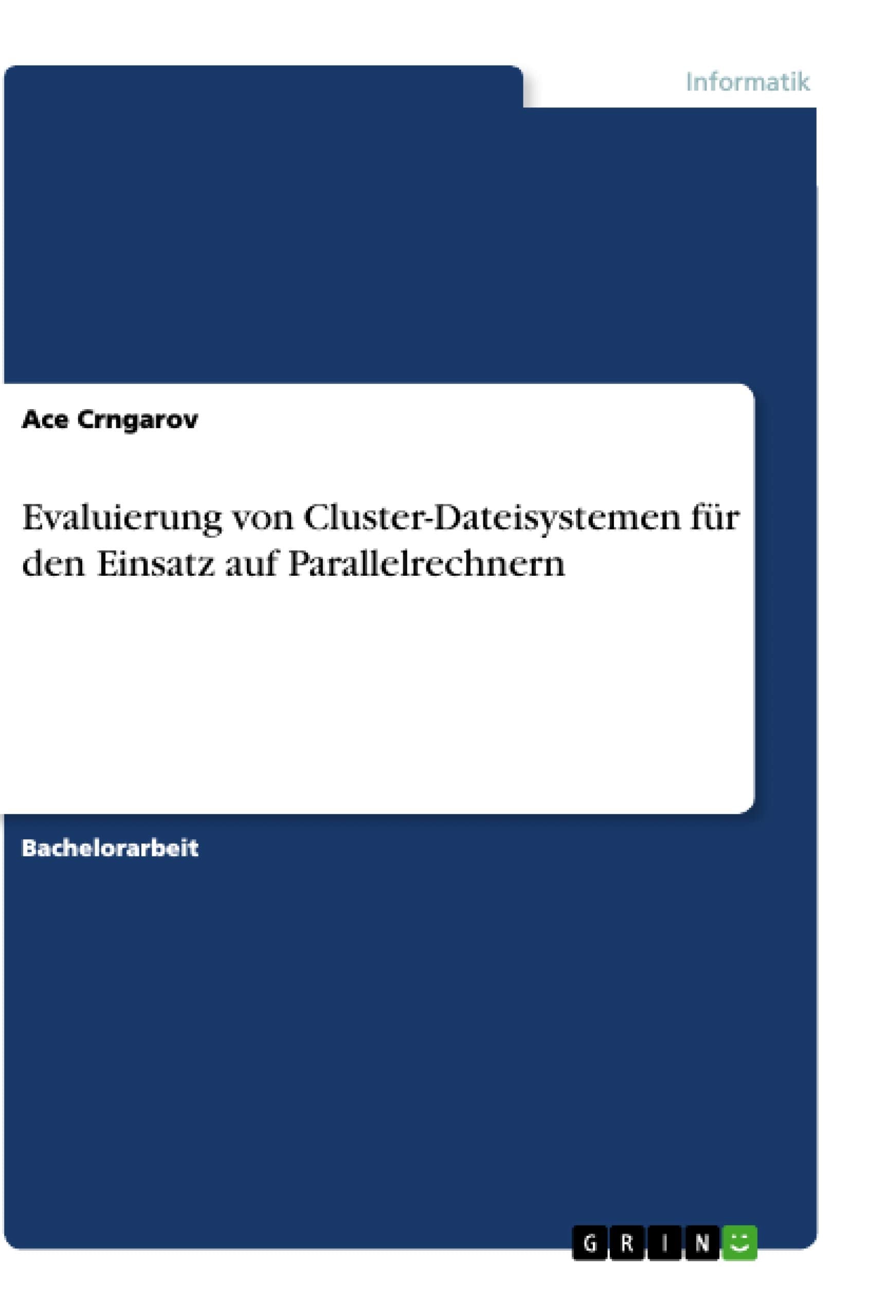 Evaluierung von ClusterDateisystemen fr den Einsatz auf Parallelrechnern (German Edition),Used