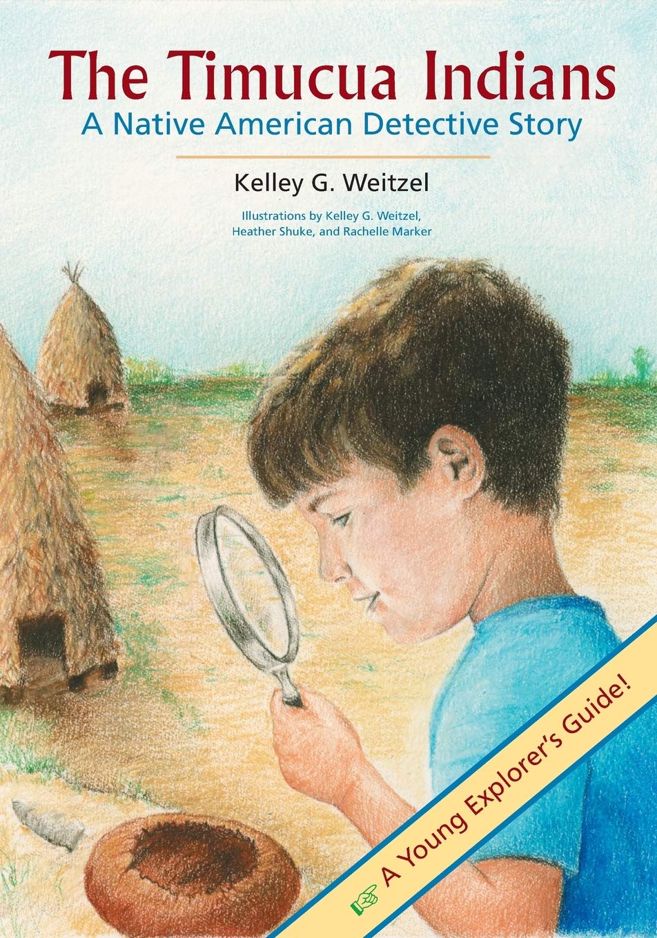 The Timucua Indians  A Native American Detective Story (Upf Young Readers Library),Used