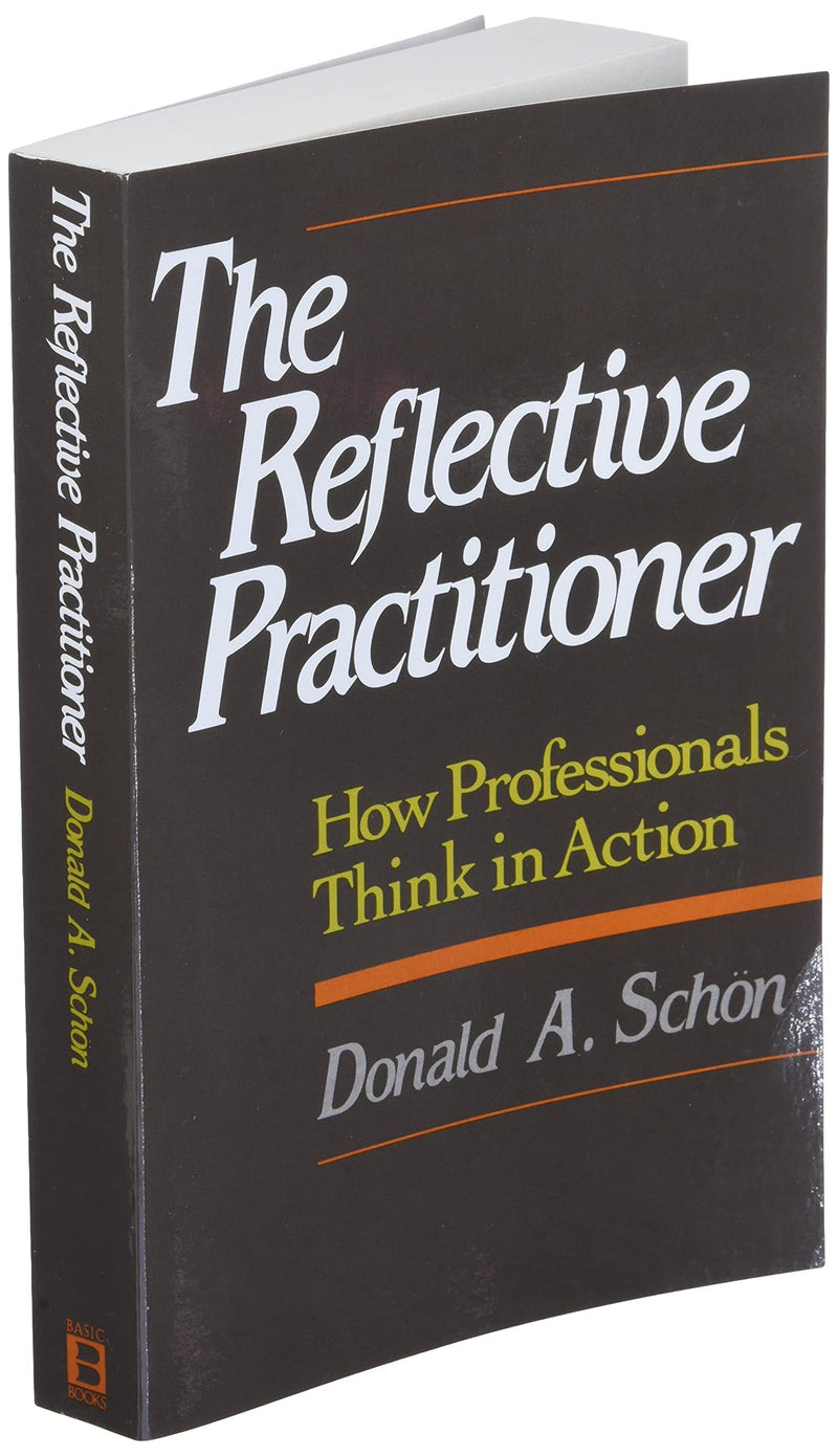 The Reflective Practitioner: How Professionals Think In Action,Used