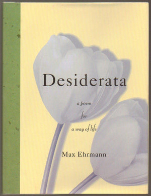 Desiderata: A Poem For A Way Of Life,New