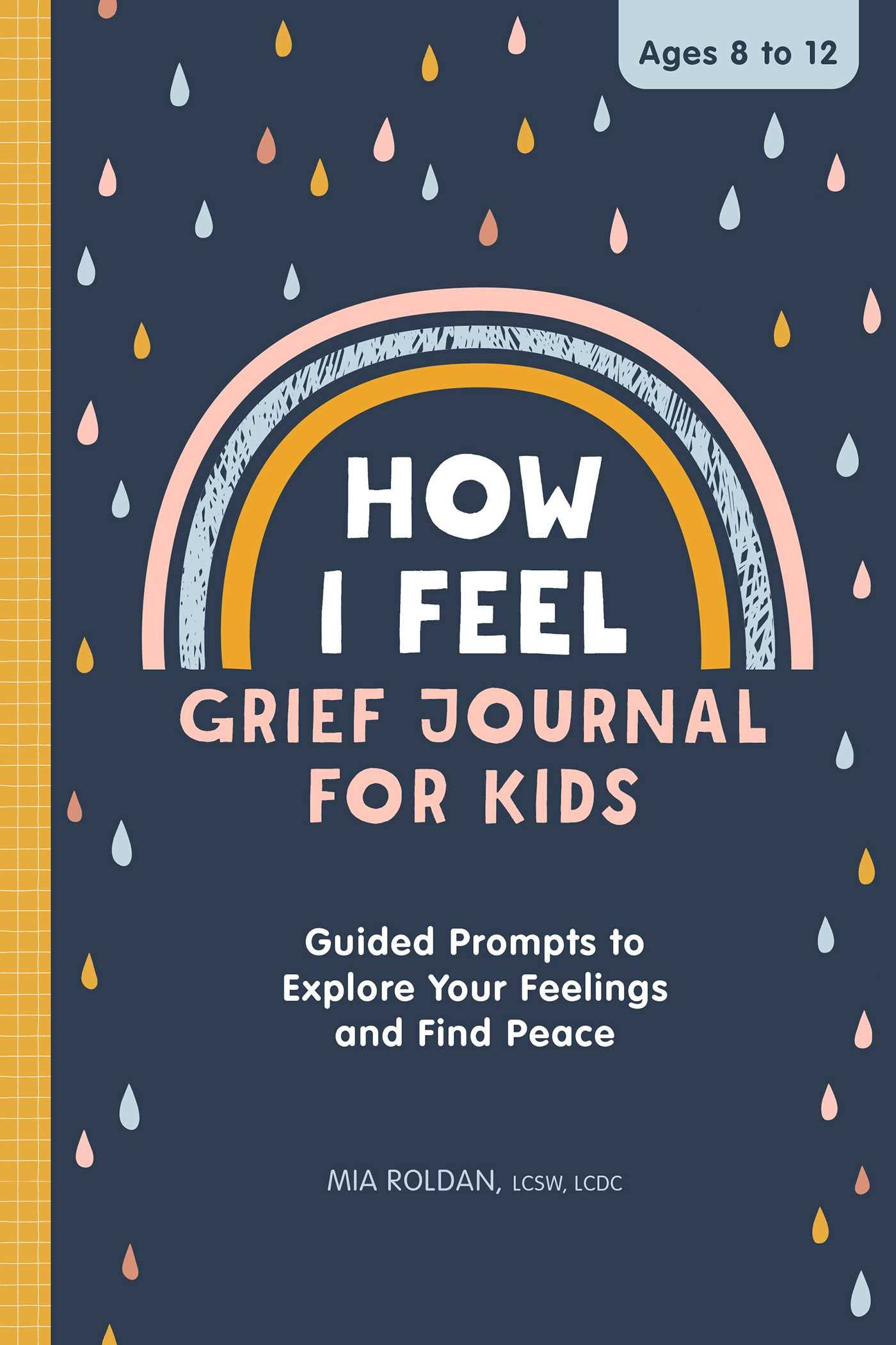 How I Feel: Grief Journal For Kids: Guided Prompts To Explore Your Feelings And Find Peace,Used