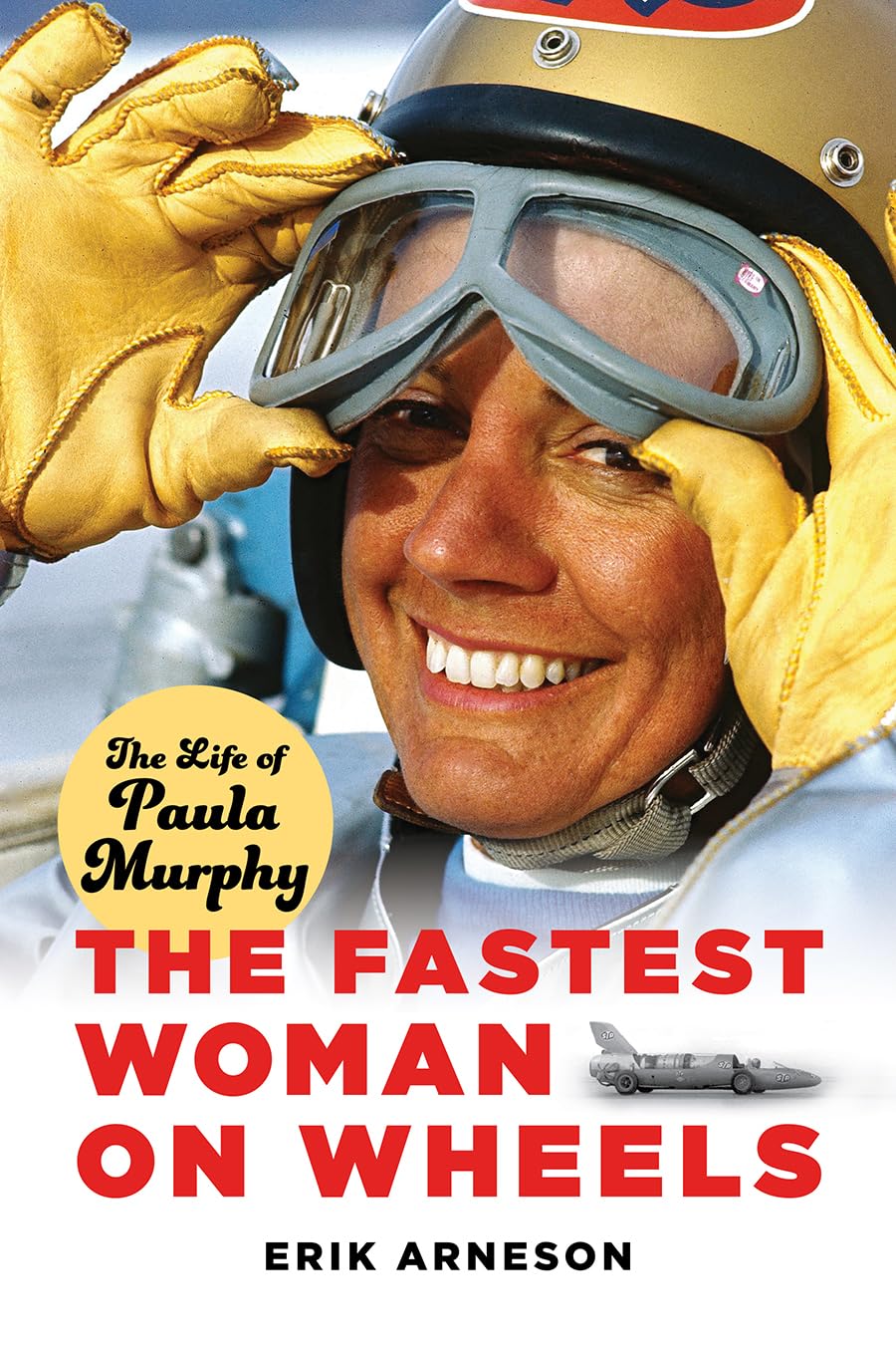The Fastest Woman On Wheels: The Life Of Paula Murphy,Used