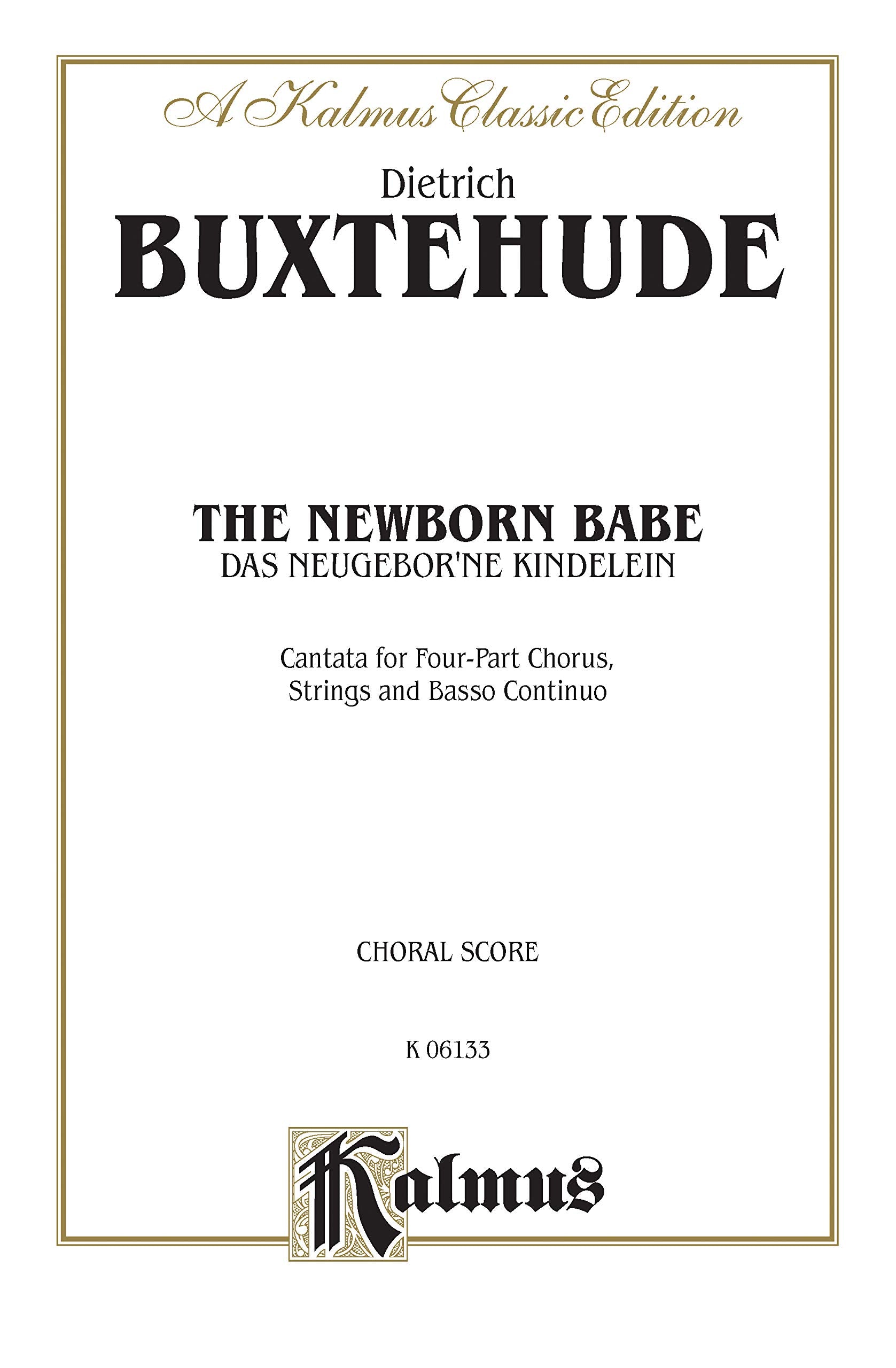 Das Neugebor'ne Kindelein: SATB (German Language Edition), Full Score (Kalmus Edition) (German Edition),Used